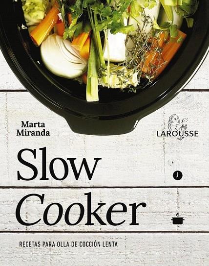 Slow cooker. Recetas para olla de cocción lenta | 9788416641475 | Miranda Arbizu, Marta | Librería Castillón - Comprar libros online Aragón, Barbastro