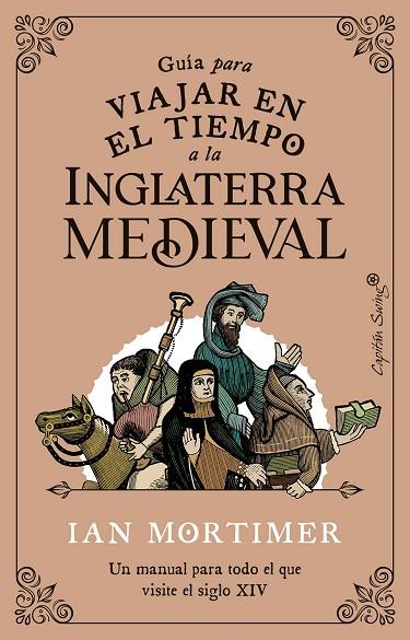 Guía para viajar en el tiempo a la Inglaterra medieval | 9788412554083 | Mortimer, Ian | Librería Castillón - Comprar libros online Aragón, Barbastro