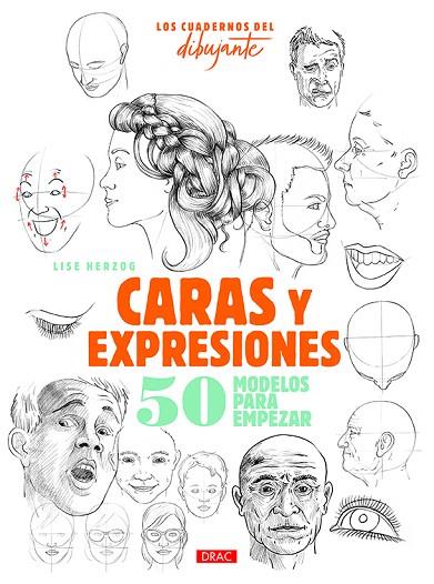 Los cuadernos del dibujante. Caras y expresiones | 9788498746440 | Herzog, Lise | Librería Castillón - Comprar libros online Aragón, Barbastro