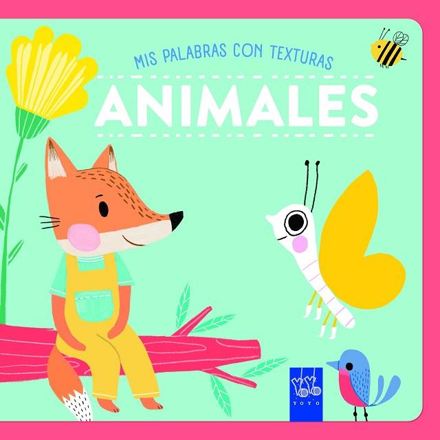 Animales. Texturas | 9788408265566 | YOYO | Librería Castillón - Comprar libros online Aragón, Barbastro