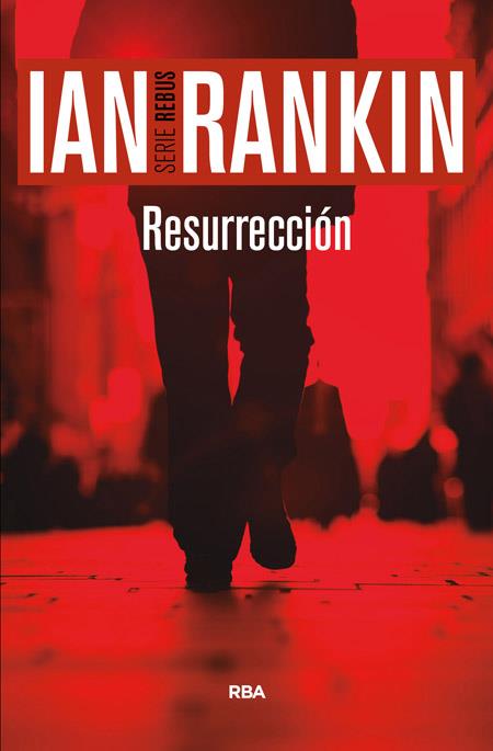 Resurrección | 9788490566190 | RANKIN , IAN | Librería Castillón - Comprar libros online Aragón, Barbastro