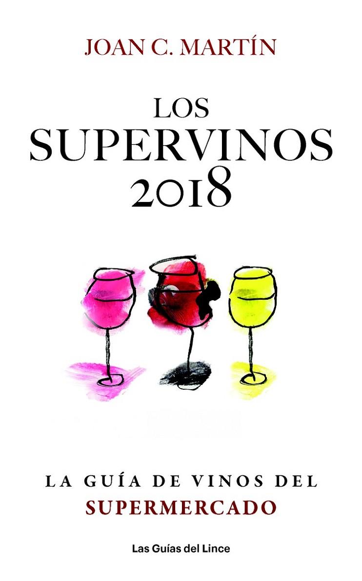 Los supervinos 2018 | 9788494712647 | Joan C. Martin | Librería Castillón - Comprar libros online Aragón, Barbastro