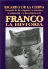 FRANCO LA HISTORIA | 9788488787347 | CIERVA, RICARDO DE LA | Librería Castillón - Comprar libros online Aragón, Barbastro
