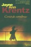 CERCO DE SOMBRAS | 9788466612708 | KRENTZ, JAYNE ANN | Librería Castillón - Comprar libros online Aragón, Barbastro