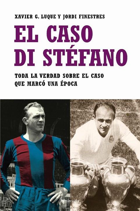 CASO DI STEFANO, EL | 9788483077498 | LUQUE, XAVIER G.; FINESTRES, JORDI | Librería Castillón - Comprar libros online Aragón, Barbastro