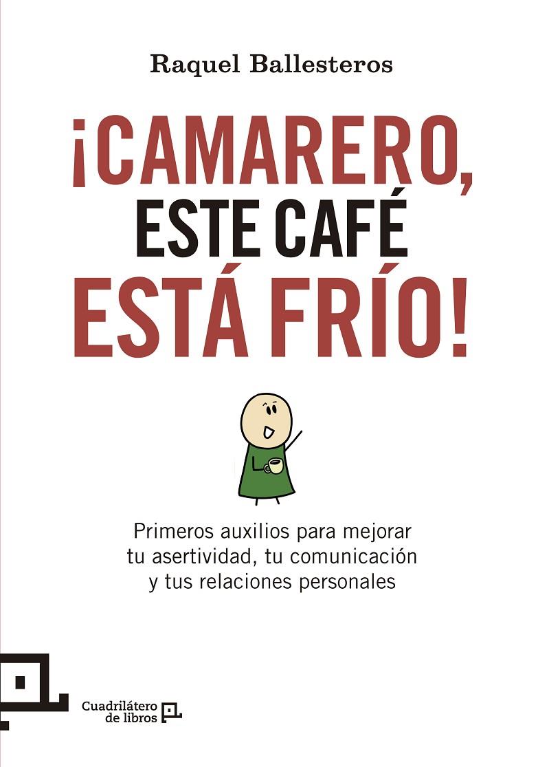 ¡Camarero, este café está frío! | 9788416012411 | Ballesteros, Raquel | Librería Castillón - Comprar libros online Aragón, Barbastro