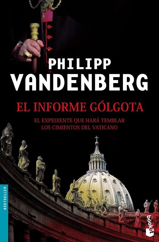 INFORME GOLGOTA, EL - BOOKET | 9788408070474 | VANDENBERG, PHILIPP | Librería Castillón - Comprar libros online Aragón, Barbastro