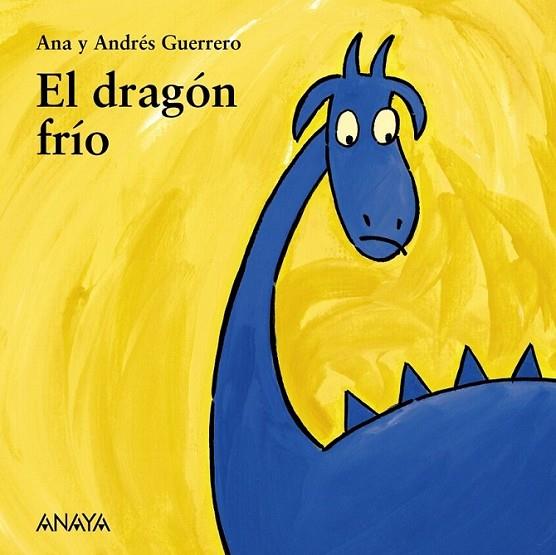 DRAGÓN FRÍO, EL | 9788466793124 | GUERRERO SÁNCHEZ, ANDRÉS; GUERRERO RAMÓN, ANA | Librería Castillón - Comprar libros online Aragón, Barbastro