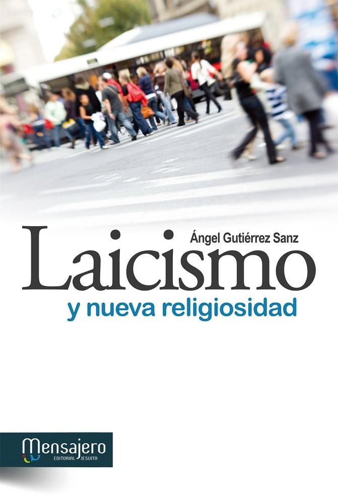 Laicismo y nueva religiosidad | 9788427133235 | Gutierrez Sanz, Angel | Librería Castillón - Comprar libros online Aragón, Barbastro