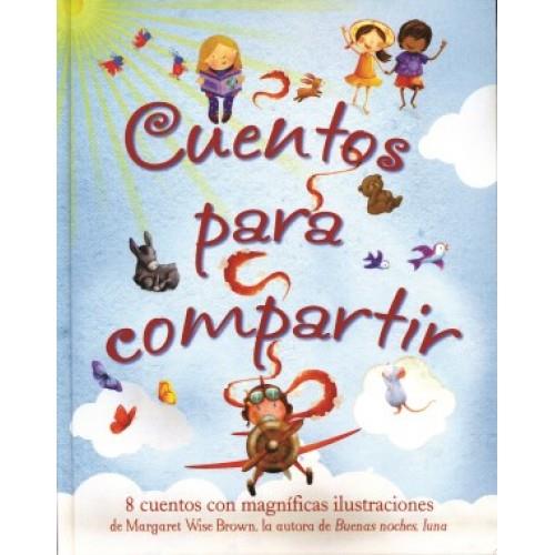 CUENTOS PARA COMPARTIR | 9781472339638 | Wise Brown, Margaret | Librería Castillón - Comprar libros online Aragón, Barbastro