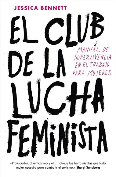 El Club de la Lucha Feminista | 9788416883288 | Jessica Bennett | Librería Castillón - Comprar libros online Aragón, Barbastro