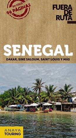 Senegal | 9788491580133 | Anaya Touring / la Carrera, Nicolás de | Librería Castillón - Comprar libros online Aragón, Barbastro