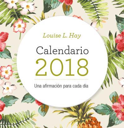 Calendario Louise Hay 2018 | 9788416344109 | Hay, Louise | Librería Castillón - Comprar libros online Aragón, Barbastro
