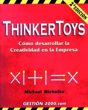 THINKERTOYS | 9788480885997 | MICHALKO, MICHAEL | Librería Castillón - Comprar libros online Aragón, Barbastro