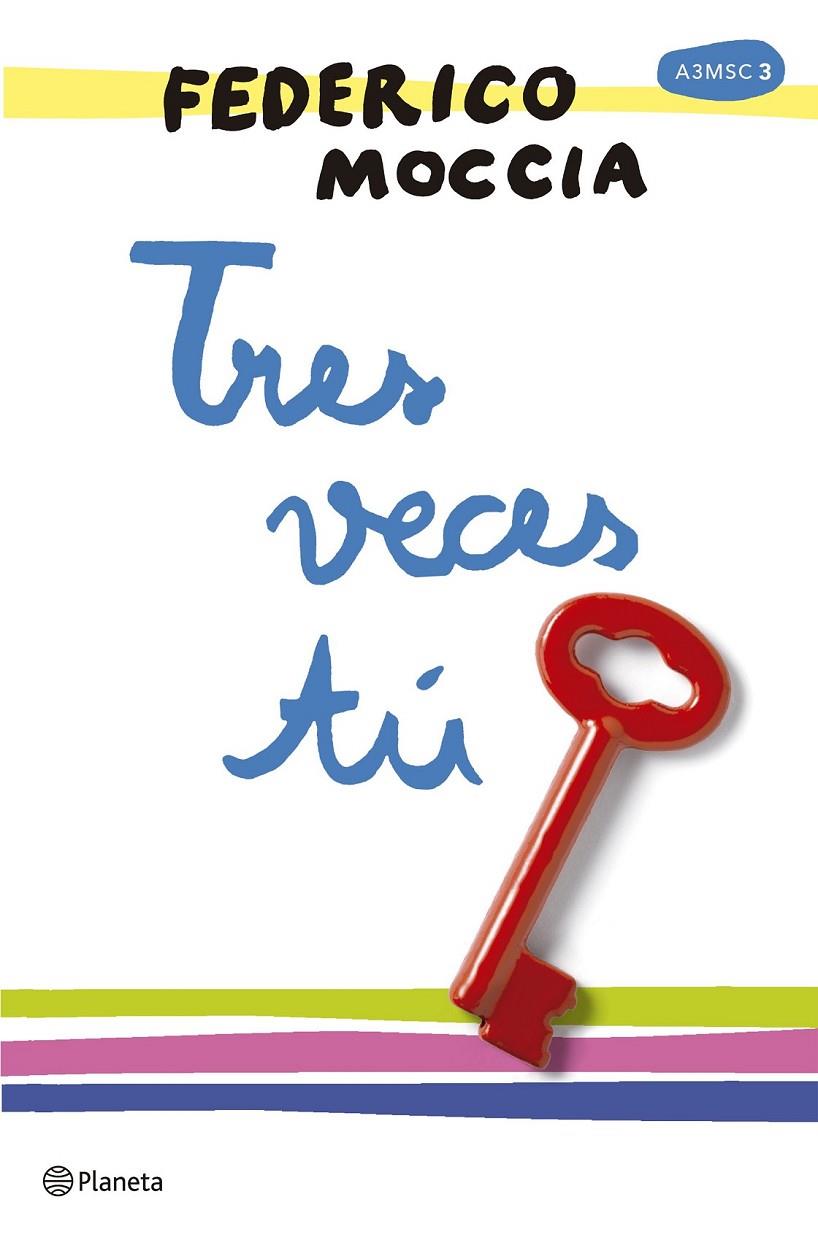 Tres veces tú | 9788408165996 | Federico Moccia | Librería Castillón - Comprar libros online Aragón, Barbastro