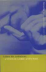 LIBRO DE CRONICAS | 9788478445769 | LOBO ANTUNES, ANTONIO | Librería Castillón - Comprar libros online Aragón, Barbastro