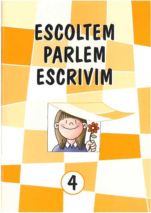 ESCOLTEM PARLEM ESCRIVIM 4 | 9788472101692 | CAPELL TOMAS, FERMIN | Librería Castillón - Comprar libros online Aragón, Barbastro