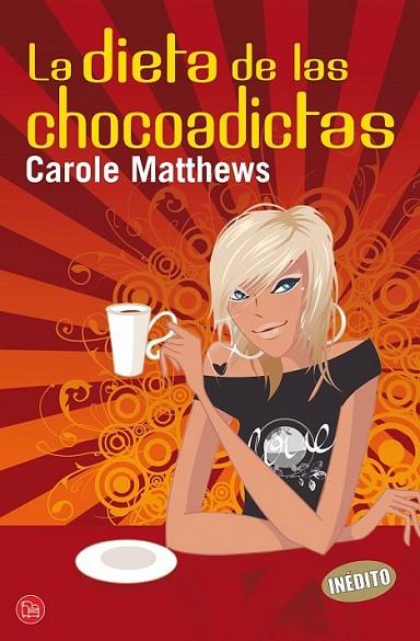 DIETA DE LAS CHOCOADICTAS, LA - PDL | 9788466322454 | MATTHEWS, CAROLE | Librería Castillón - Comprar libros online Aragón, Barbastro