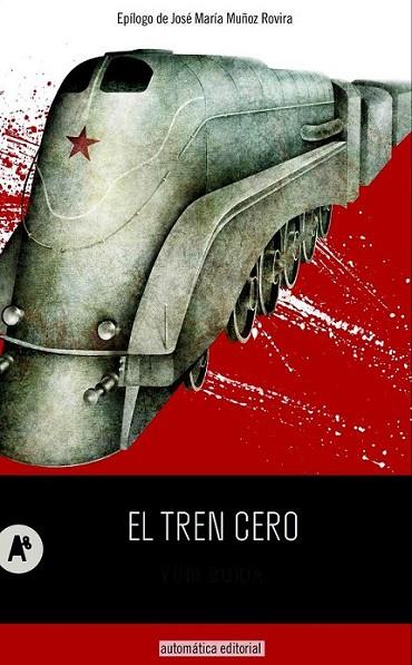 EL TREN CERO | 9788415509172 | BUIDA, YURI | Librería Castillón - Comprar libros online Aragón, Barbastro