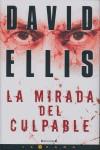 MIRADA DEL CULPABLE, LA | 9788466636803 | ELLIS, DAVID | Librería Castillón - Comprar libros online Aragón, Barbastro