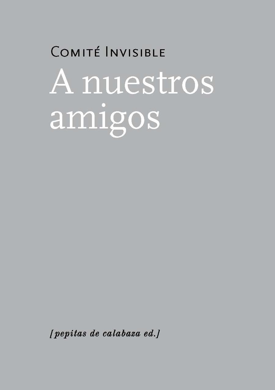 A nuestros amigos | 9788415862307 | Comité invisible | Librería Castillón - Comprar libros online Aragón, Barbastro