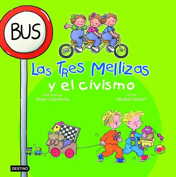 TRES MELLIZAS Y EL CIVISMO, LAS | 9788408058274 | CAPDEVILA, ROSER; BALLART, ELISABET | Librería Castillón - Comprar libros online Aragón, Barbastro