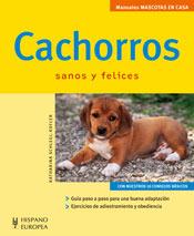 CACHORROS - MANUALES MASCOTAS EN CASA | 9788425516900 | SCHLEGL-KOFLER, KATHARINA | Librería Castillón - Comprar libros online Aragón, Barbastro