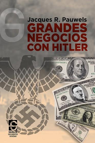 Grandes negocios con Hitler | 9788412412314 | Pauwels, Jacques | Librería Castillón - Comprar libros online Aragón, Barbastro