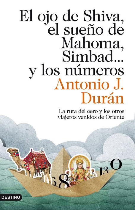 El ojo de Shiva, el sueño de Mahoma, Simbad... y los números | 9788423324040 | Durán, Antonio J. | Librería Castillón - Comprar libros online Aragón, Barbastro