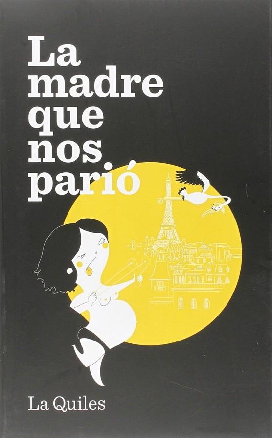 La madre que nos parió | 9788494386015 | Quiles, Cristina | Librería Castillón - Comprar libros online Aragón, Barbastro