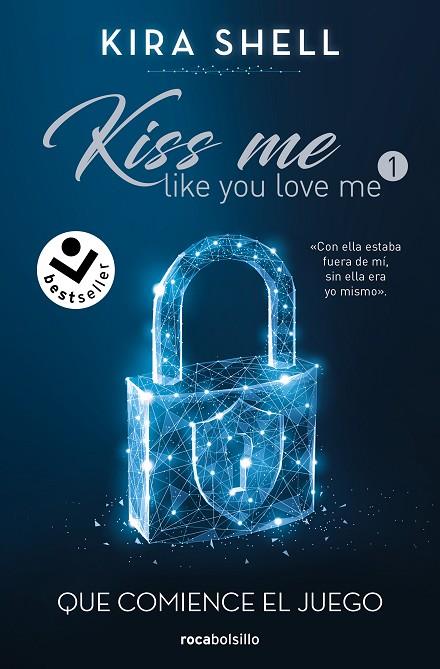 Que comience el juego (Kiss Me Like You Love Me 1) | 9788419498212 | Kira Shell | Librería Castillón - Comprar libros online Aragón, Barbastro