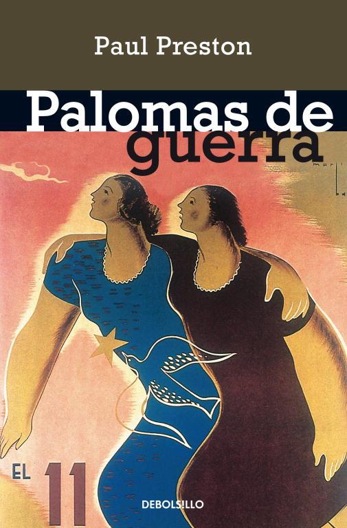 PALOMAS DE GUERRA (DEBOLSILLO) | 9788497934374 | Paul Preston | Librería Castillón - Comprar libros online Aragón, Barbastro