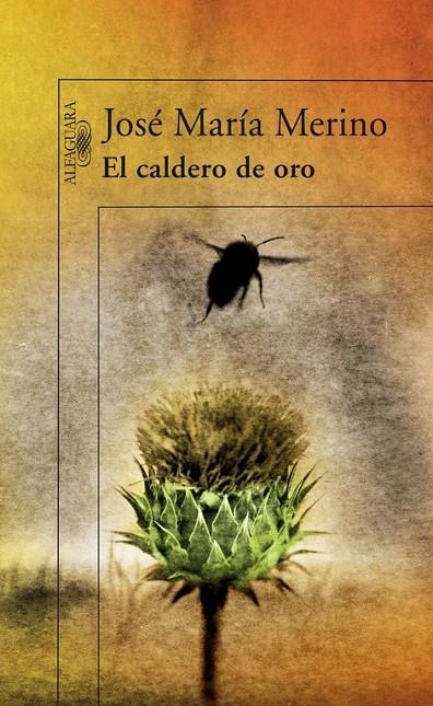 CALDERO DE ORO, EL | 9788420474359 | MERINO, JOSE MARIA | Librería Castillón - Comprar libros online Aragón, Barbastro