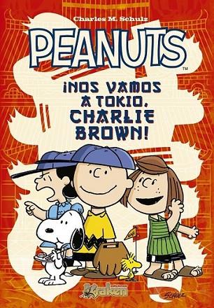 PEANUTS ¡Nos vamos a Tokio, Charlie Brown! | 9788492534647 | M. Schulz, Charles | Librería Castillón - Comprar libros online Aragón, Barbastro