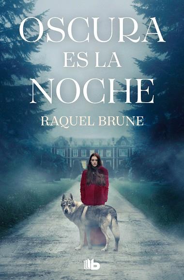 Oscura es la noche | 9788413148724 | Brune, Raquel | Librería Castillón - Comprar libros online Aragón, Barbastro