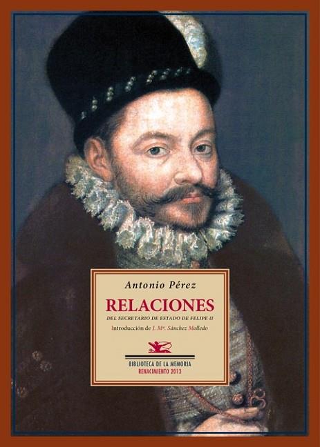 Relaciones del Secretario de Estado de Felipe II | 9788484727828 | Pérez, Antonio | Librería Castillón - Comprar libros online Aragón, Barbastro