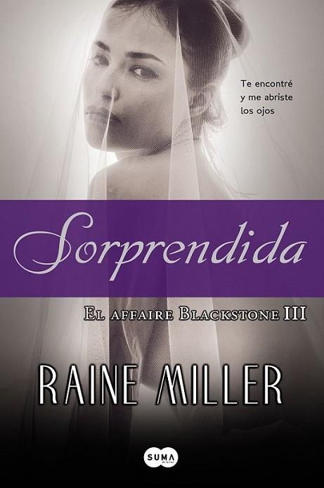 Sorprendida - El Affaire Blackstone III | 9788483651155 | Miller, Raine | Librería Castillón - Comprar libros online Aragón, Barbastro