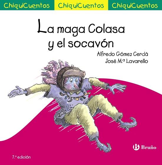 La maga Colasa y el socavón | 9788469624203 | Gómez-Cerdá, Alfredo | Librería Castillón - Comprar libros online Aragón, Barbastro