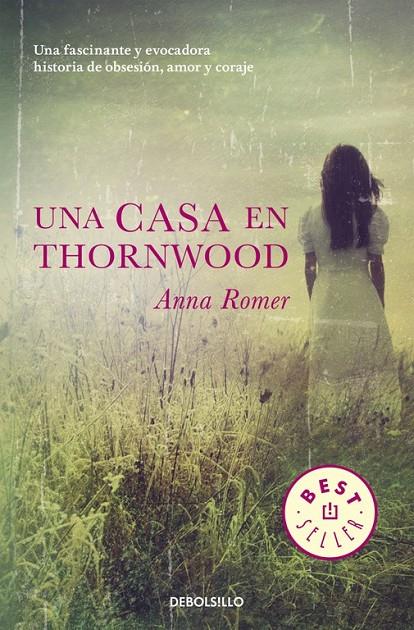 Una casa en Thornwood | 9788466330350 | Anna Romer | Librería Castillón - Comprar libros online Aragón, Barbastro