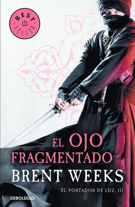 El ojo fragmentado (El Portador de Luz 3) | 9788466329798 | Brent Weeks | Librería Castillón - Comprar libros online Aragón, Barbastro