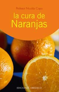 CURA DE NARANJAS, LA | 9788497771580 | CAPO, NICOLAS | Librería Castillón - Comprar libros online Aragón, Barbastro