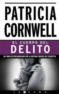 CUERPO DEL DELITO, EL | 9788466642484 | CORNWELL, PATRICIA DANIELS | Librería Castillón - Comprar libros online Aragón, Barbastro