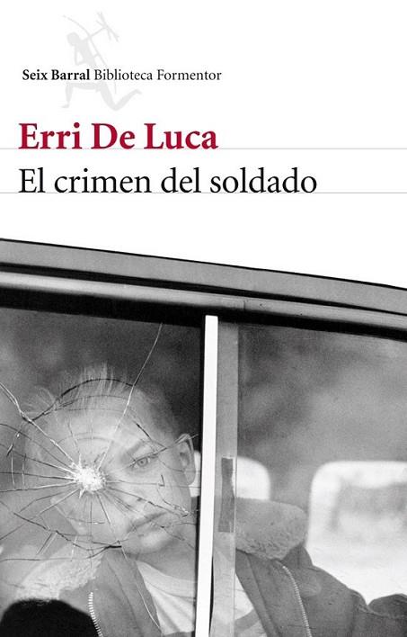 crimen del soldado, El | 9788432214790 | DE LUCA, ERRI | Librería Castillón - Comprar libros online Aragón, Barbastro