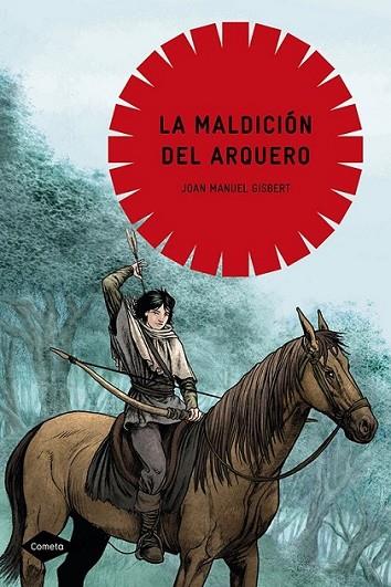 MALDICION DEL ARQUERO, LA - COMETA | 9788408090694 | GISBERT, JOAN MANUEL | Librería Castillón - Comprar libros online Aragón, Barbastro