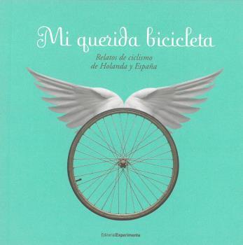 Mi querida bicicleta | 9788493064198 | Winkels, Edwin | Librería Castillón - Comprar libros online Aragón, Barbastro