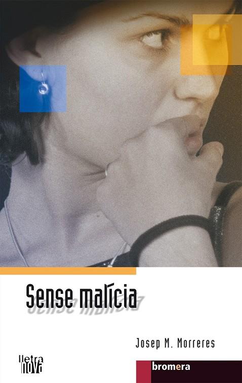 SENSE MALICIA | 9788476605912 | MORRERES, JOSEP M. | Librería Castillón - Comprar libros online Aragón, Barbastro