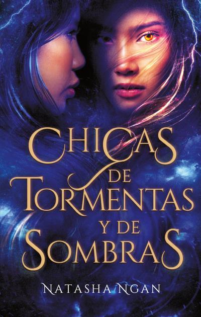 Chicas de tormentas y de sombras | 9788492918980 | NGAN, NATASHA | Librería Castillón - Comprar libros online Aragón, Barbastro