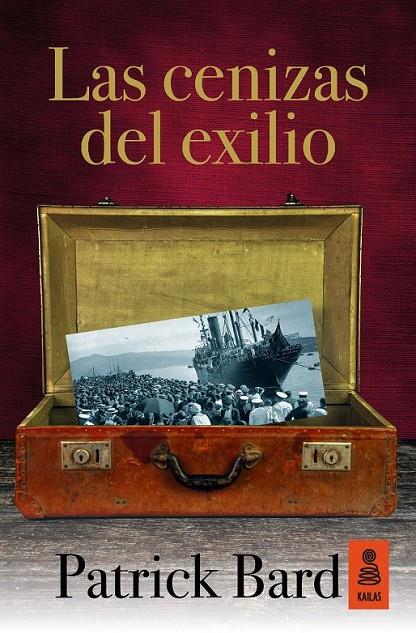 Las cenizas del exilio | 9788416523191 | Bard, Patrick | Librería Castillón - Comprar libros online Aragón, Barbastro