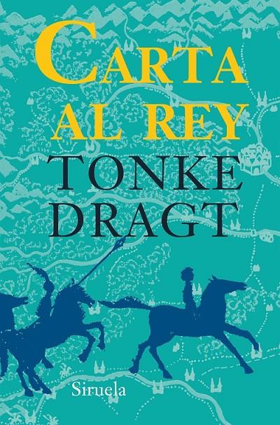 Carta al rey | 9788416280643 | Dragt, Tonke | Librería Castillón - Comprar libros online Aragón, Barbastro