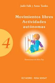 MOVIMEINTOS LIBRES ACTIVIDADES AUTONOMAS | 9788480635646 | FALK, JUDIT; TARDOS, ANNA | Librería Castillón - Comprar libros online Aragón, Barbastro